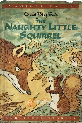 The Naughty Little Squirrel