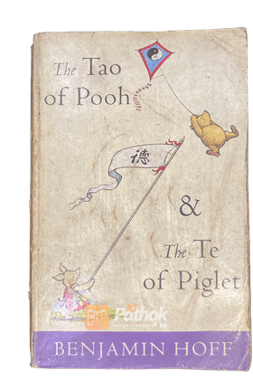 The Tao of Pooh &amp; The Te of Piglet