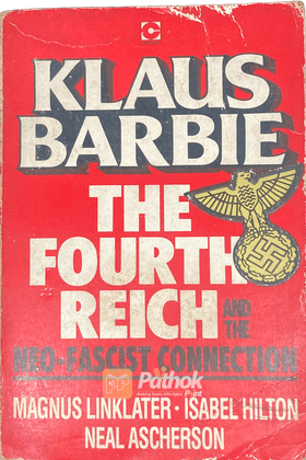 The Fourth Reich and the Neo-Fascist Connection