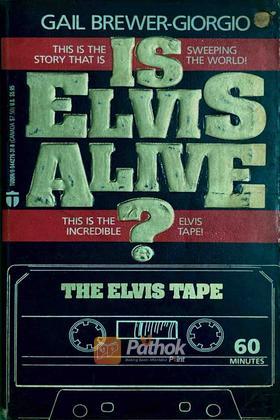 Is Elvis Alive?