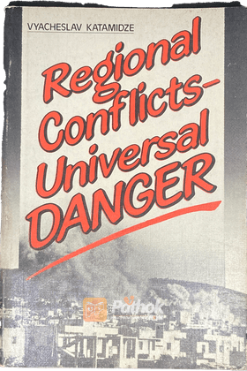 Regional Conflicts -Universal Danger (Soviet Viewpoint) (Russian)