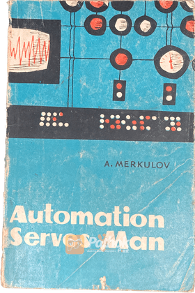 Automation Serves Man (Russian)