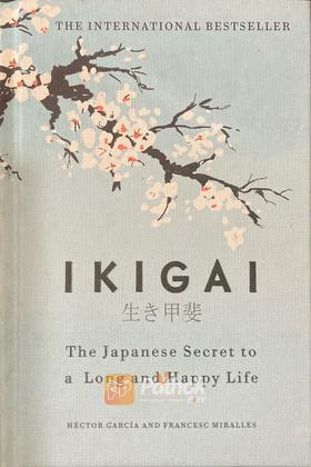 Ikigai: The Japanese Secret to a Long and Happy Life