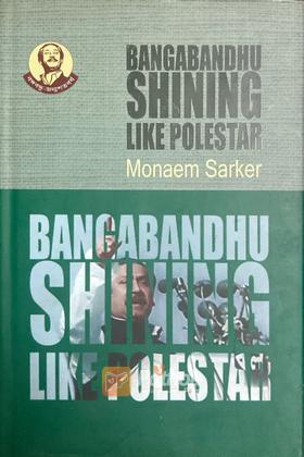 Bangabandhu Shining Like Polestar