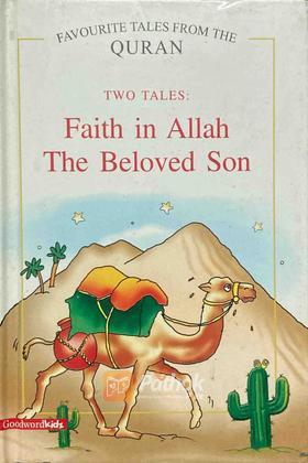 Two Tales: Faith in Allah, The Beloved Son