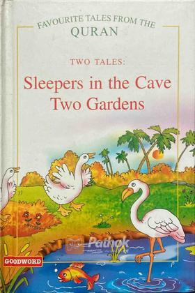 Two Tales: Sleepers in the Cave, Two Gardens