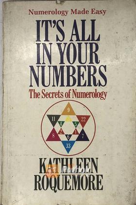 It's All In Your Numbers The Secrets Of Numerology