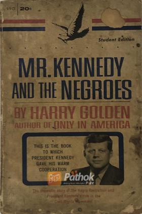 Mr. Kennedy And The Negrose