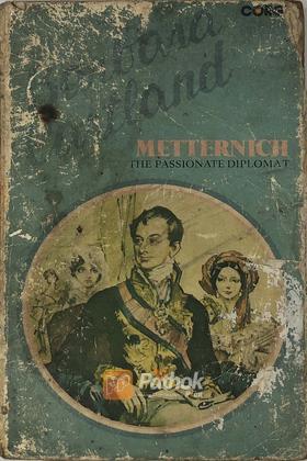 Metternich The Passionate Diplomat