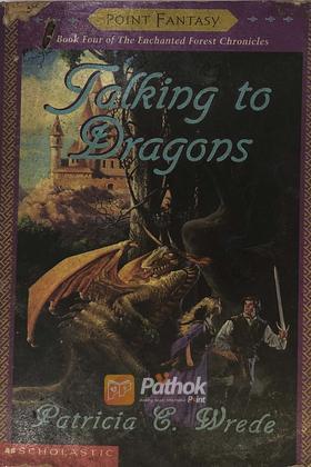 The Enchanted Forest: Talking to Dragons