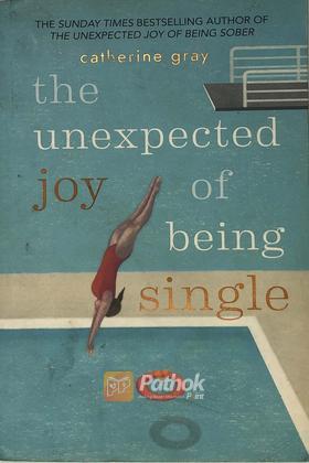 The Unexpected Joy Of Being Single