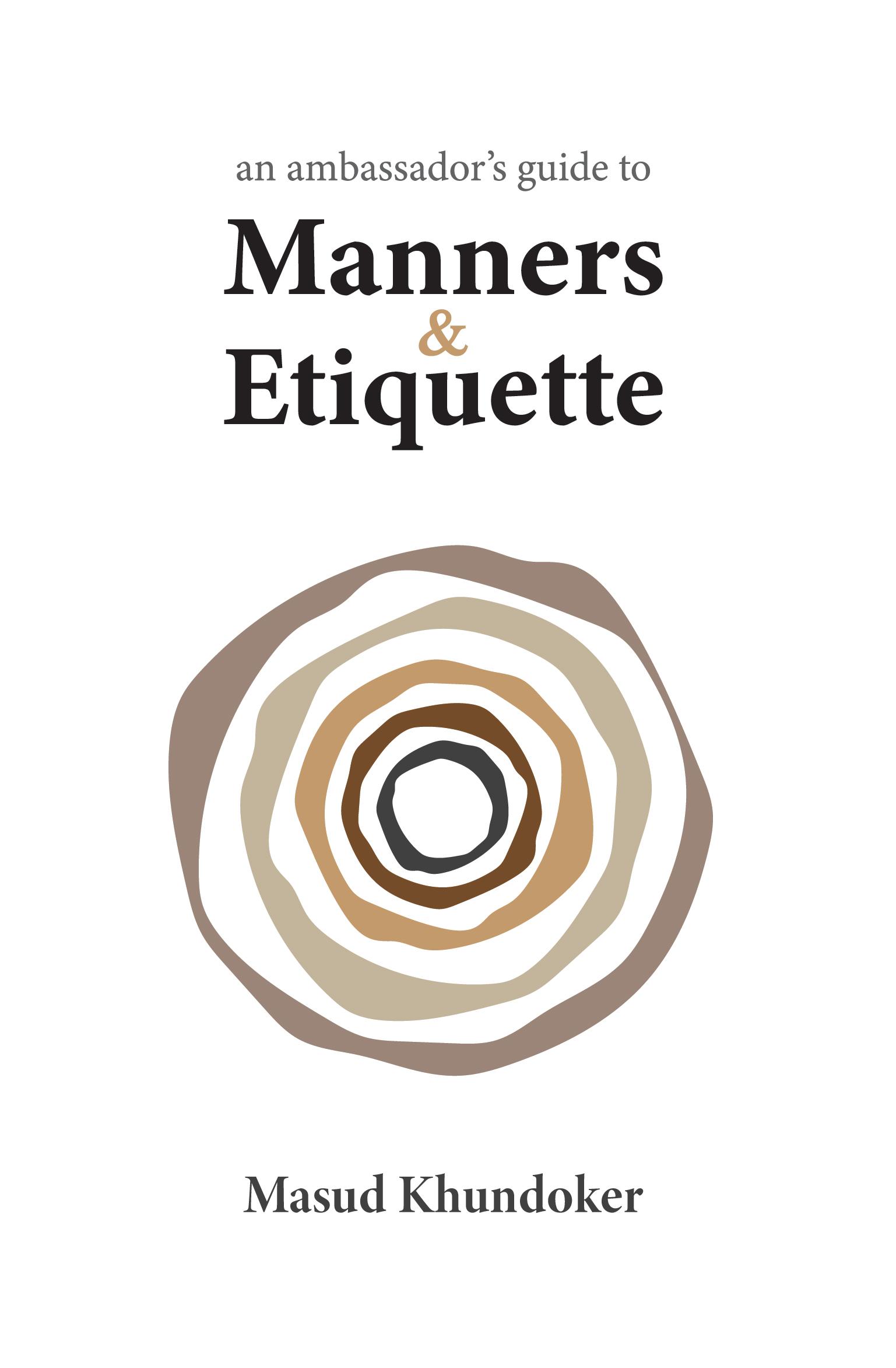 An Ambassador’s Guide to Manners and Etiquette