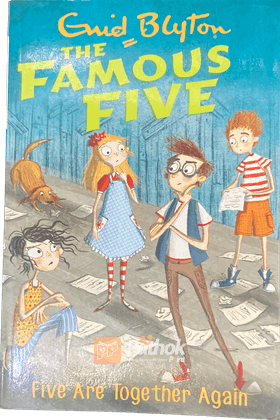 The Famous FIve: FIve Are Together Again