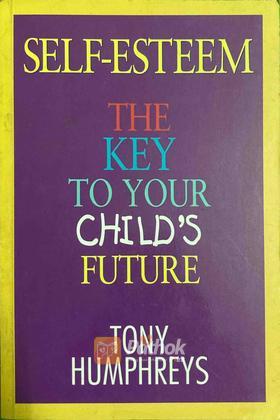 Self-Esteem : The Key To Your Child's Future