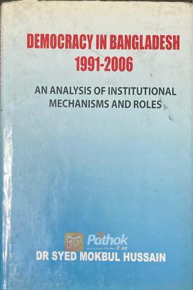 Democracy In Bangladesh 1991-2006