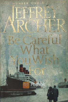 Be Careful What You Wish For
