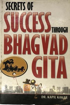 Secrets of Success Through Bhagvad Gita