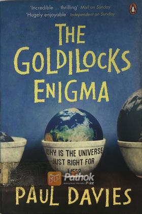 The Goldilocks Enigma