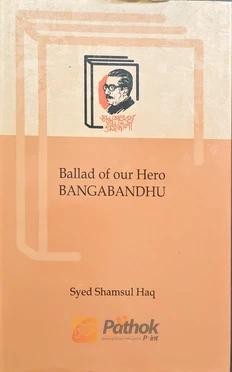 Ballad Of Our Hero Bangabandhu