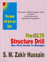 Pre-IELTS Structure Drill: The First Book In Bangla