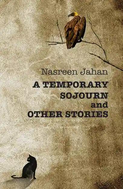 A Temporary Sojourn and Other Stories