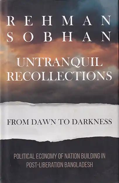 Untranquil Recollections - From Dawn to Darkness