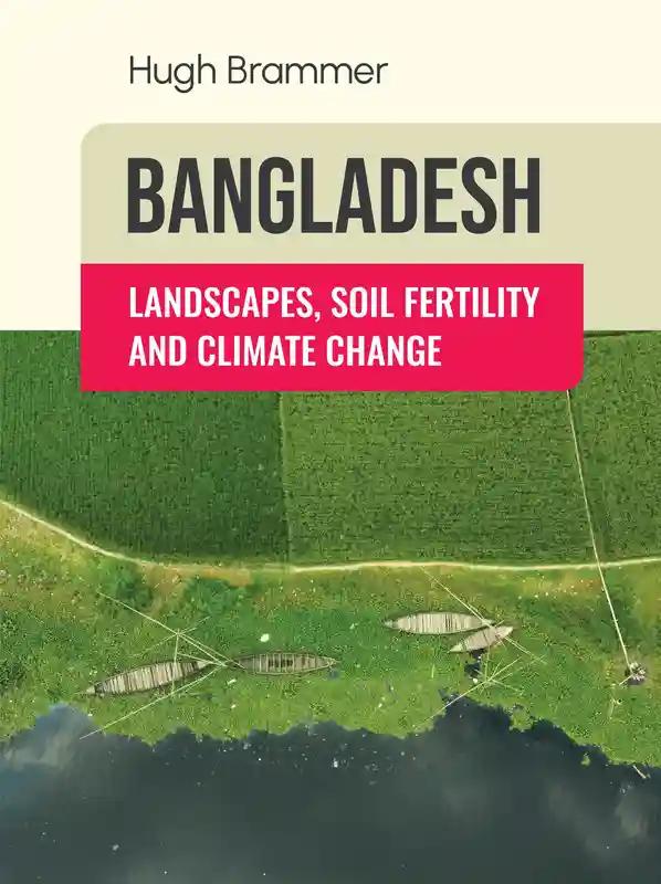 Bangladesh: Landscapes, Soil Fertility and Climate Change