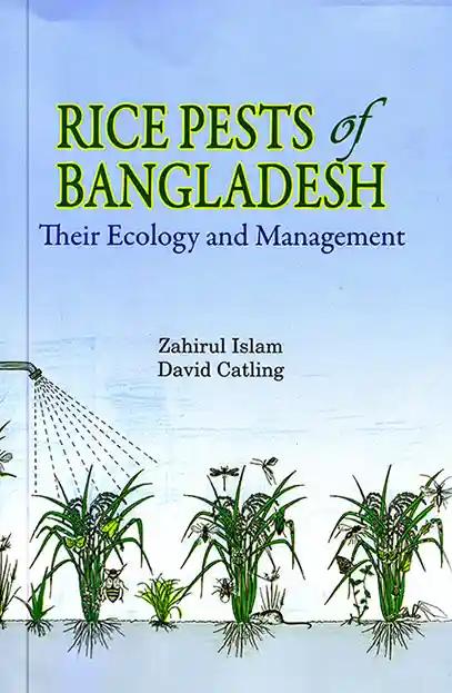 Rice Pests of Bangladesh Their Ecology and Managment
