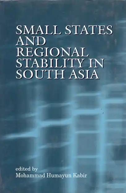Small States and Regional Stability in South Asia