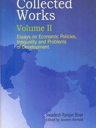 Collected Works: Essays on Economic Policies, Inequality and Problems of Development