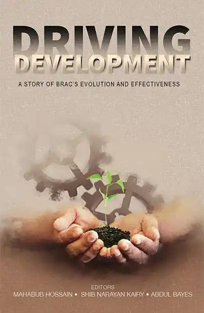 Driving Development: A Story of BRACs Evolution and Effectiveness