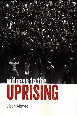 Witness to the Uprising