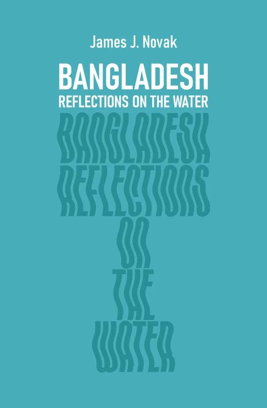 Bangladesh: Reflections on the Water