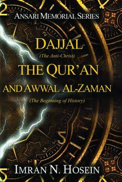 Dajjal the Quran and Awwal al-Zaman