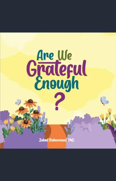 Are We Grateful Enough?