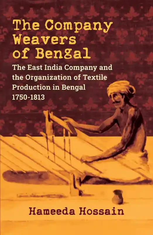 The Company Weavers of Bengal