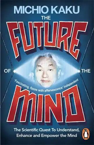 The Future Of The Mind