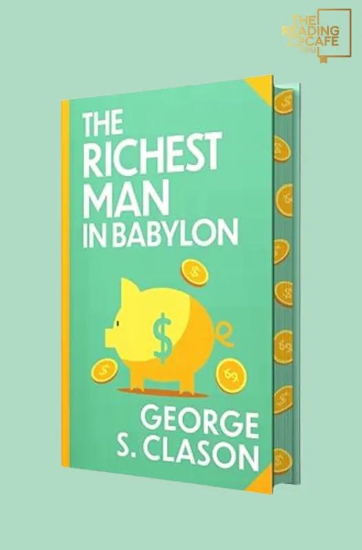 The Richest Man In Babylon By George S. Clason