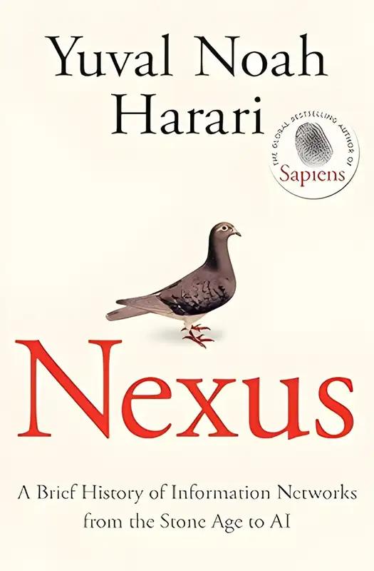 Nexus: A Brief History Of Information Networks From The Stone Age To Ai