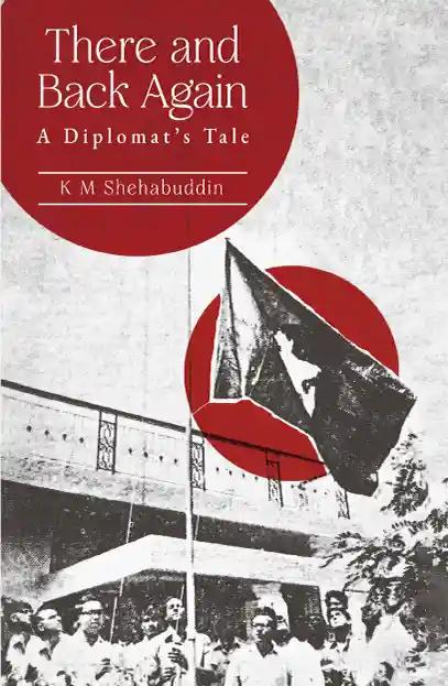 There and Back Again : A Diplomat's Tale