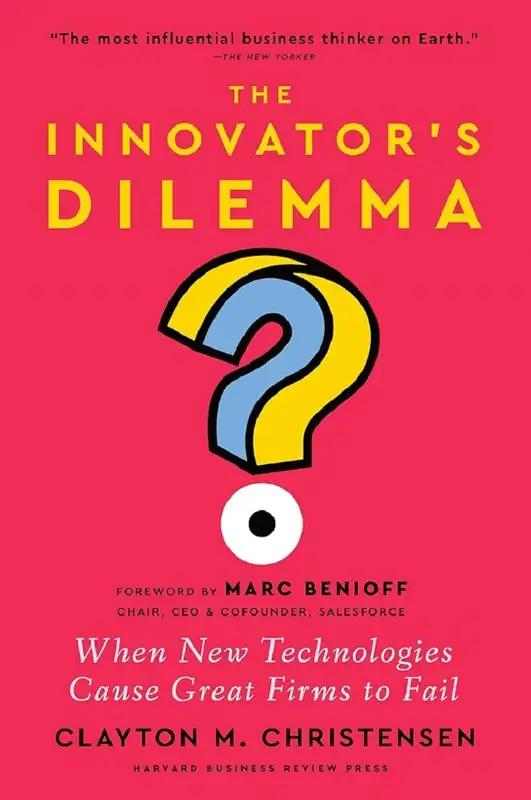 The Innovator’S Dilemma