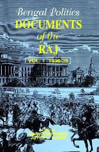 Bengal Politics - Documents of the Raj - Vol. III