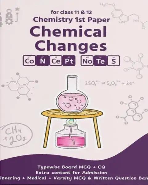 Chemical Changes - Chemistry 1st Paper : Class 11-12