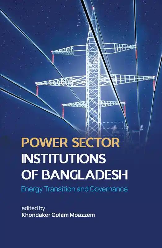 Power Sector Institutions of Bangladesh