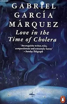 Love In The Time Of Cholera By Gabriel Garcia Marquez