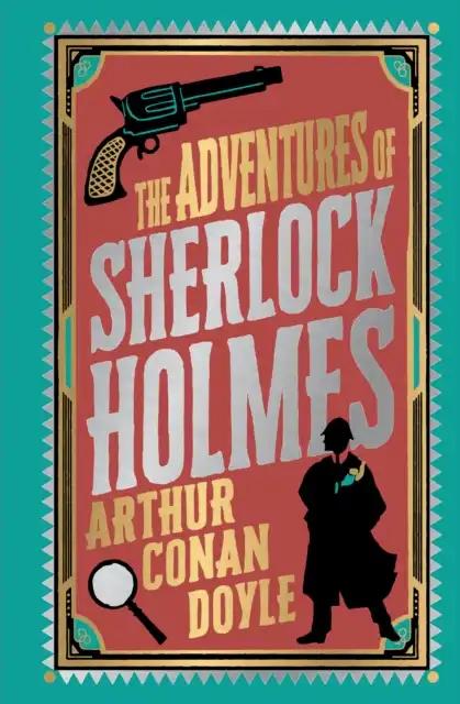 The Adventures Of Sherlock Holmes By Arthur Conan Doyle