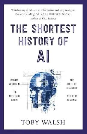 The Shortet History Of Ai