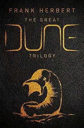 The Great Dune Trilogy: Dune, Dune Messiah, Children Of Dune