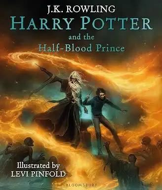 Harry Potter And The Half-Blood Prince – Illustrated Edition By Rowling J K