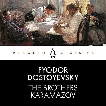 The Brothers Karamazov: Penguin Classics Fyodor Dostoyevsky